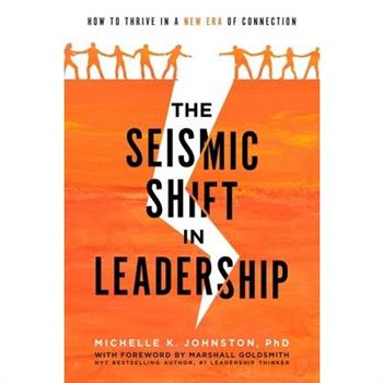 The Seismic Shift in Leadership