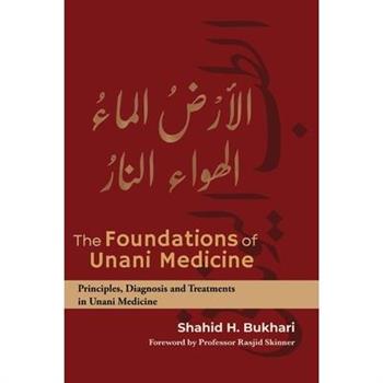 The Foundations of Unani Medicine