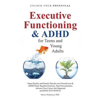 Executive Functioning & AHDH for Teenagers and Young Adults