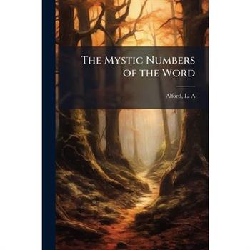 The Mystic Numbers of the Word