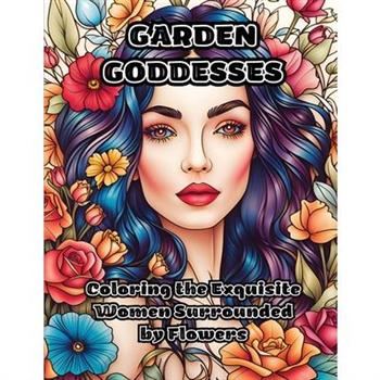 Garden Goddesses
