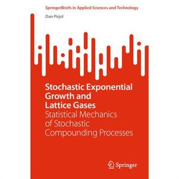 Stochastic Exponential Growth and Lattice Gases