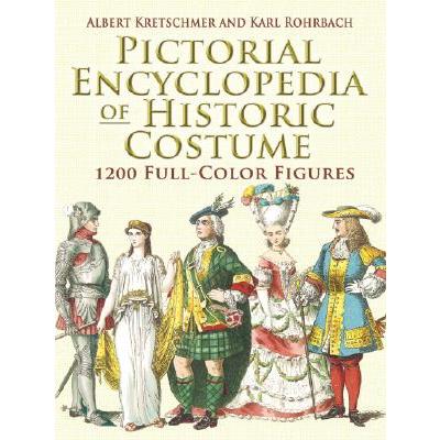 Pictorial Encyclopedia of Historic Costume