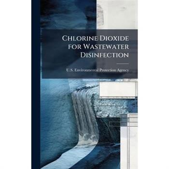 Chlorine Dioxide for Wastewater Disinfection