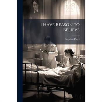 I Have Reason to Believe