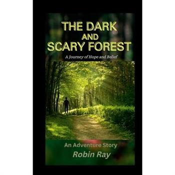The Dark and Scary Forest