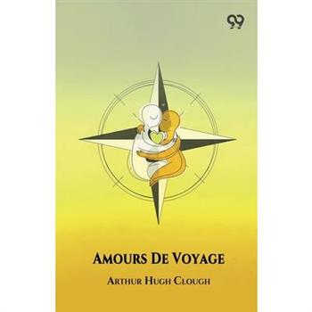 Amours De Voyage