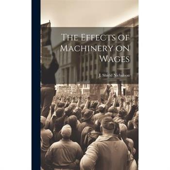 The Effects of Machinery on Wages