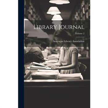 Library Journal; Volume 2