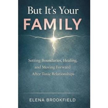 But It's Your Family