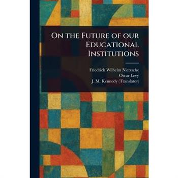 On the Future of Our Educational Institutions
