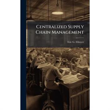 Centralized Supply Chain Management
