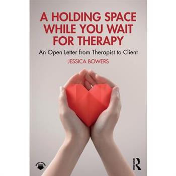 A Holding Space While You Wait for Therapy