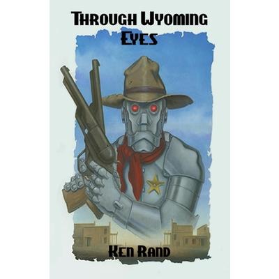 Through Wyoming Eyes