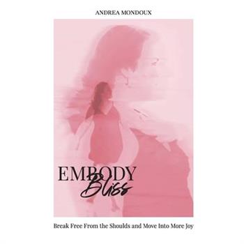 Embody Bliss