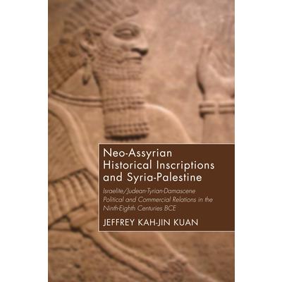 Neo-Assyrian Historical Inscriptions and Syria-Palestine