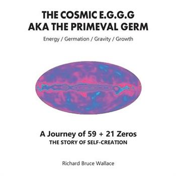 The Cosmic E.G.G.G