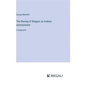 The Shaving of Shagpat; an Arabian entertainment