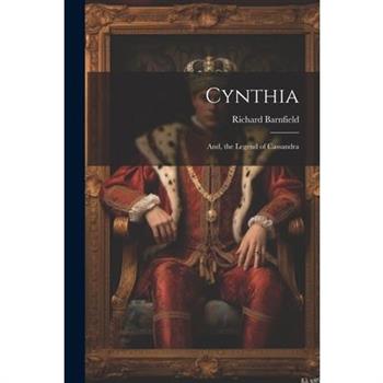 Cynthia; And, the Legend of Cassandra