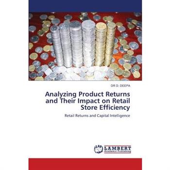 Analyzing Product Returns and Their Impact on Retail Store Efficiency