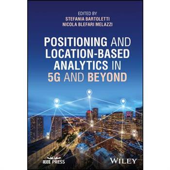 Positioning and Location-Based Analytics in 5g and Beyond