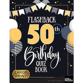 Flashback 50th Birthday Quiz Book Large Print