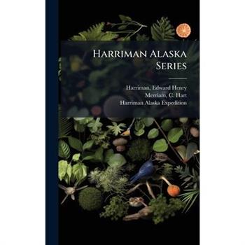 Harriman Alaska Series