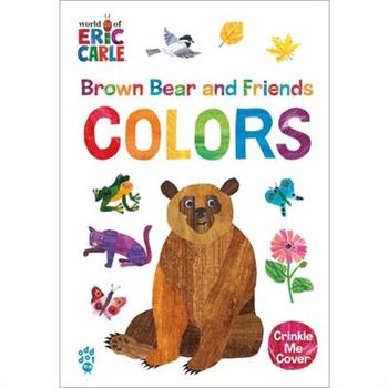 Brown Bear and Friends Colors (World of Eric Carle)