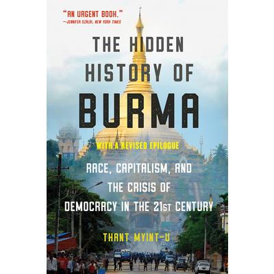 The Hidden History of Burma