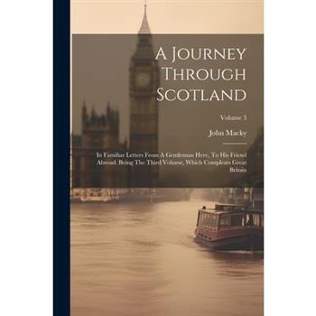 A Journey Through Scotland