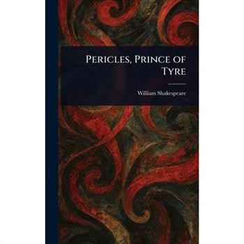 Pericles, Prince of Tyre
