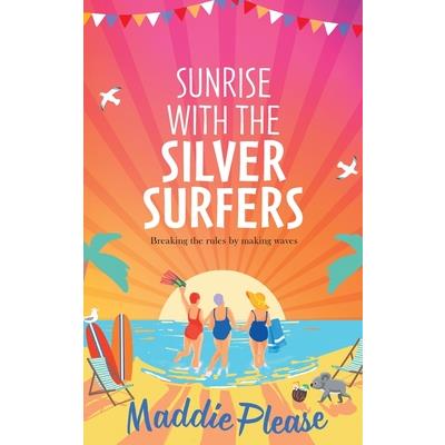 Sunrise With The Silver Surfers