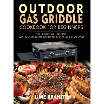 Outdoor Gas Griddle Cookbook for Beginners
