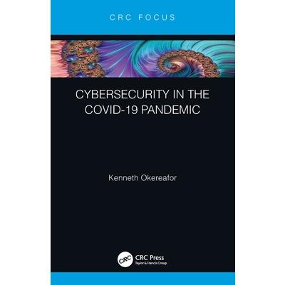 Cybersecurity in the Covid-19 Pandemic