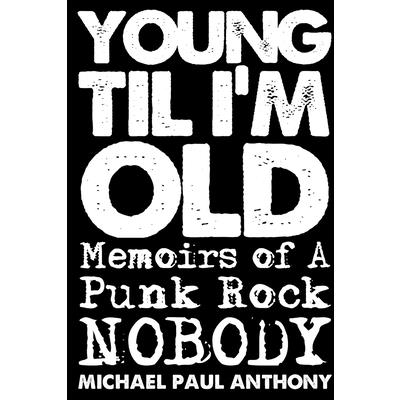 Young 'Til I'm Old