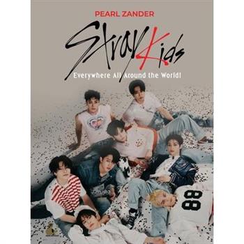 Stray Kids: Everywhere All Around the World