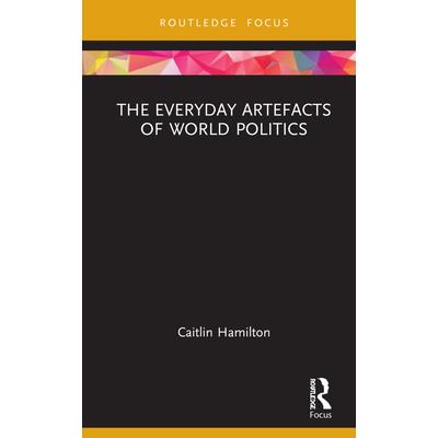 The Everyday Artefacts of World Politics