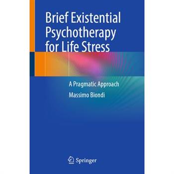 Brief Existential Psychotherapy for Life Stress