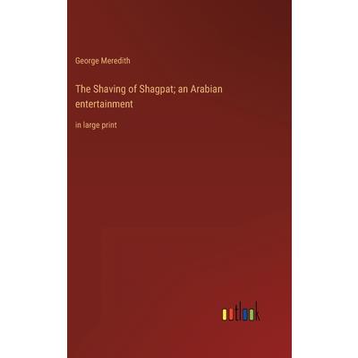 The Shaving of Shagpat; an Arabian entertainment