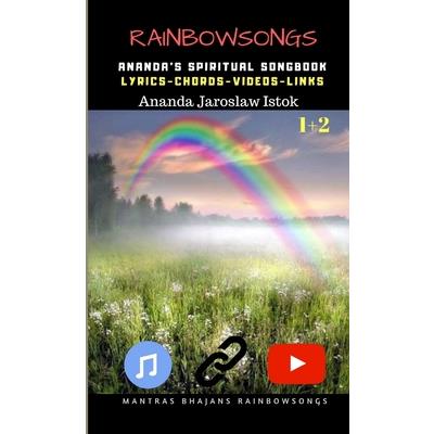 Rainbow Songs 1+2 - Ananda's Spiritual Songbook