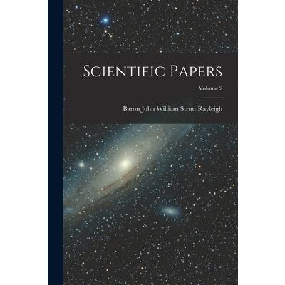 Scientific Papers; Volume 2