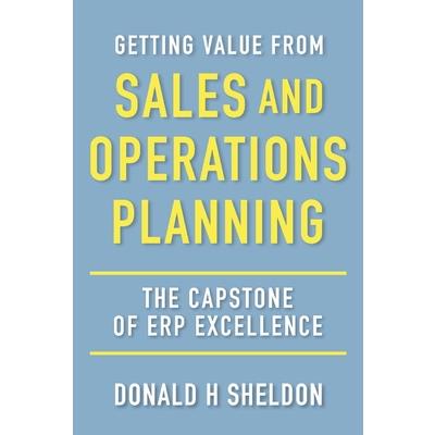 Getting Value from Sales and Operations Planning
