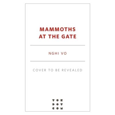 Mammoths at the Gates