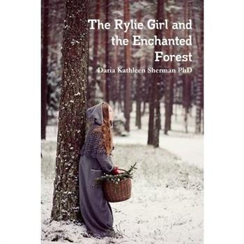 The Rylie Girl and the Enchanted Forest