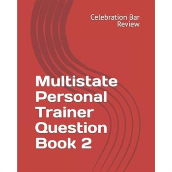 Multistate Personal Trainer Question Book 2