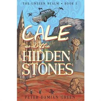Cale and the Hidden Stones