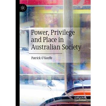 Power, Privilege and Place in Australian Society