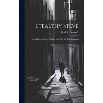 Stealthy Steve