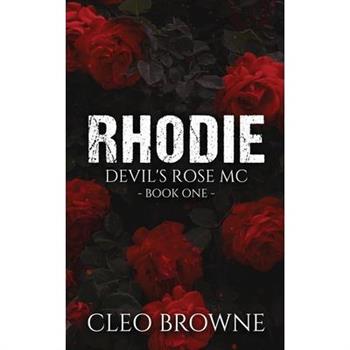 Rhodie - A Devil's Rose MC Book One