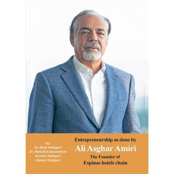 Entrepreneurship as done by Ali Asghar Amiri